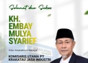 KH. Embay Mulya Syarief Dilantik sebagai Komisaris Utama PT Krakatau Jasa Industri: Kembalinya Putra Banten ke Rumah Industri Krakatau